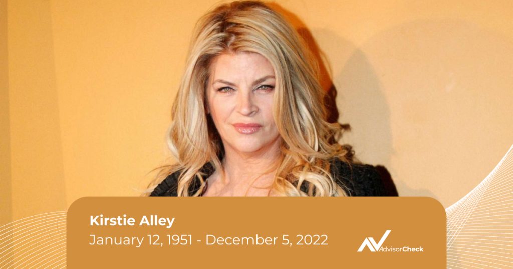Kirstie Alley - Born January 12, 1951, Passed December 5, 2022